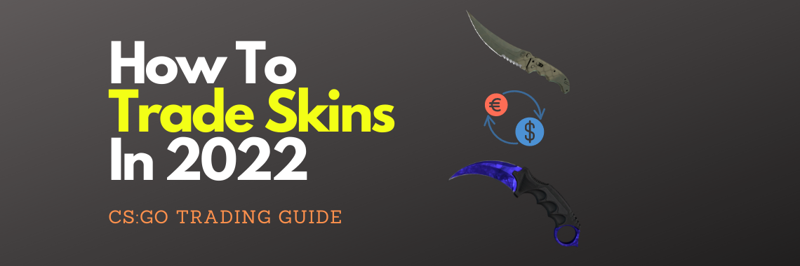 CS:GO skin trade bots blog